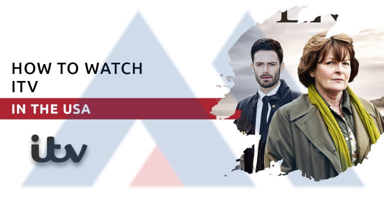 How to Watch ITV in USA