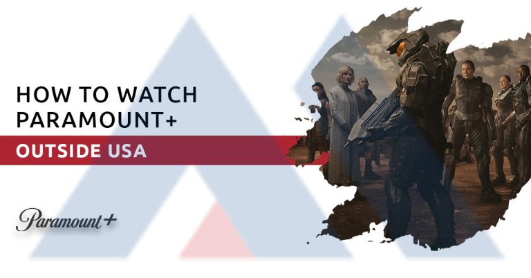 How to Watch Paramount Plus Outside USA