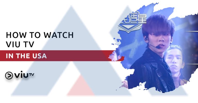 How to Watch ViuTV in USA