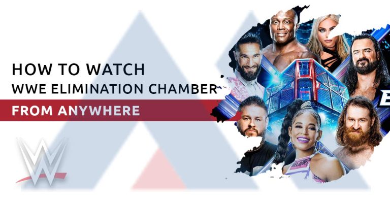 How to Watch WWE Elimination Chamber 2023 from anywhere