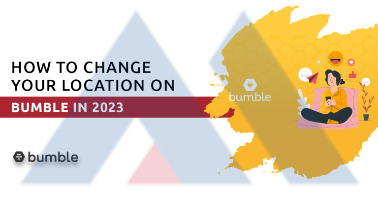 How to change your location on Bumble in July 2023 How to change your location on Bumble in 2023