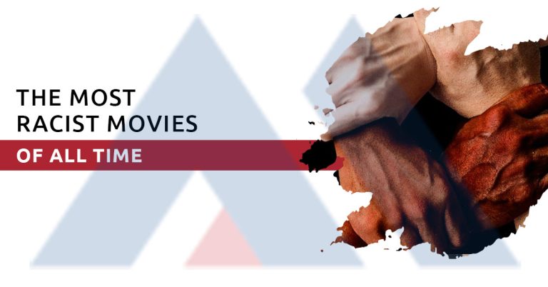 The Most Racist Movies Of All Time