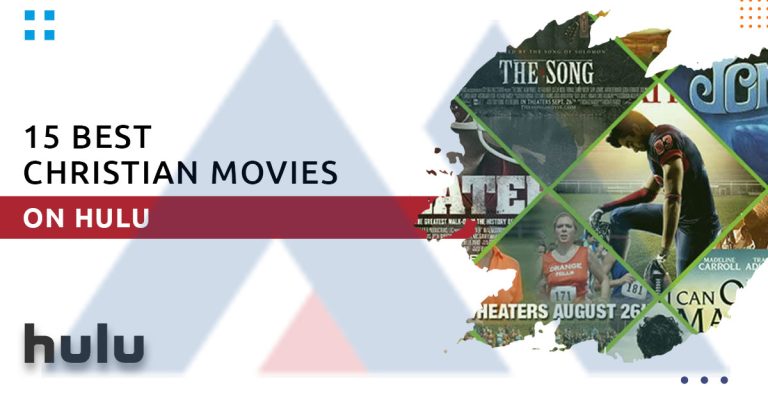 15 Best Christian Movies on Hulu to Entertain You in July 2023
