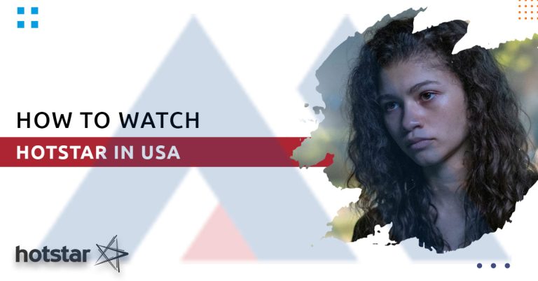 How to Watch Hotstar in USA? How to Watch Hotstar in USA?