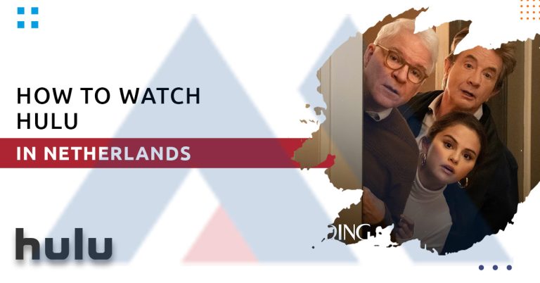 how-to-watch-hulu-in-the-netherlands