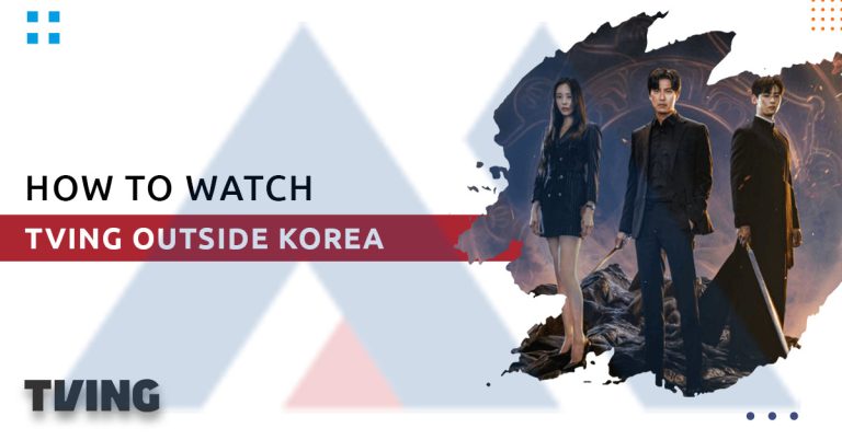 how-to-Watch-TVING-outside-Korea
